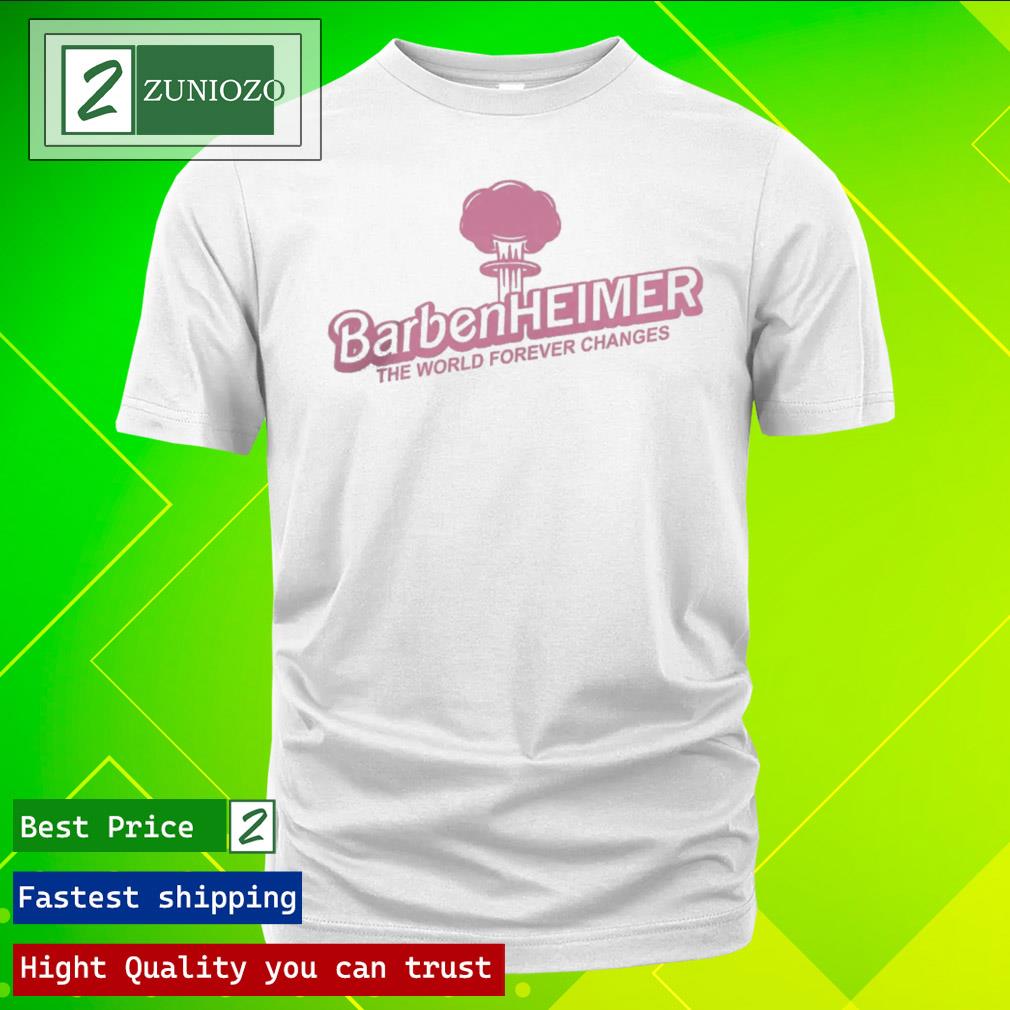 Official barbenheimer The World Forever Changes 2023 Tee Shirt