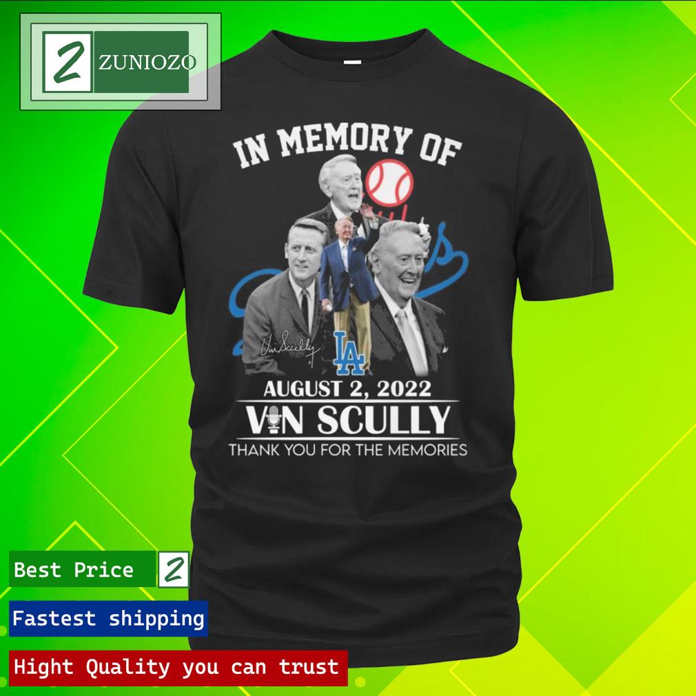 Official in memory of august 2 vin scully thank you for the memories signature Shirt