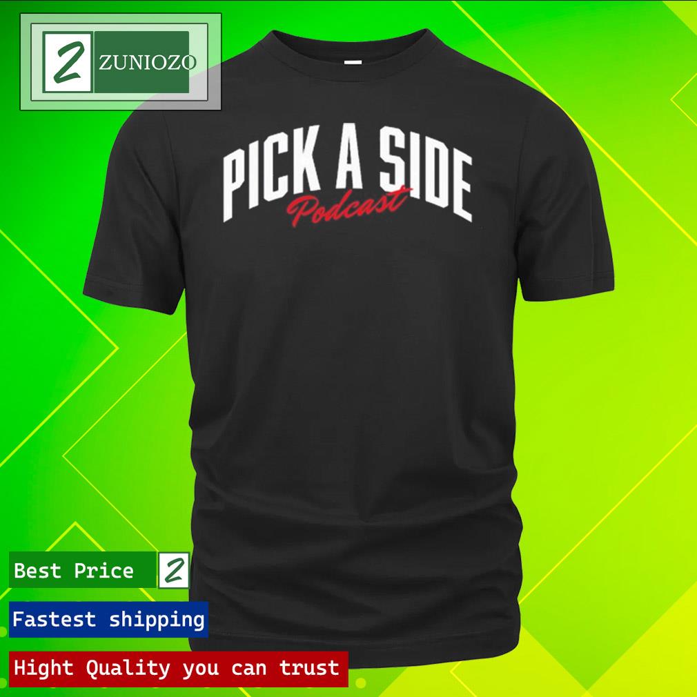 Official pick a side podcast T-shirt