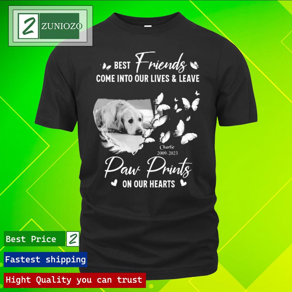 Official best friends come into our lives and leave charlie 2009-2023 paw prints on our hearts Shirt