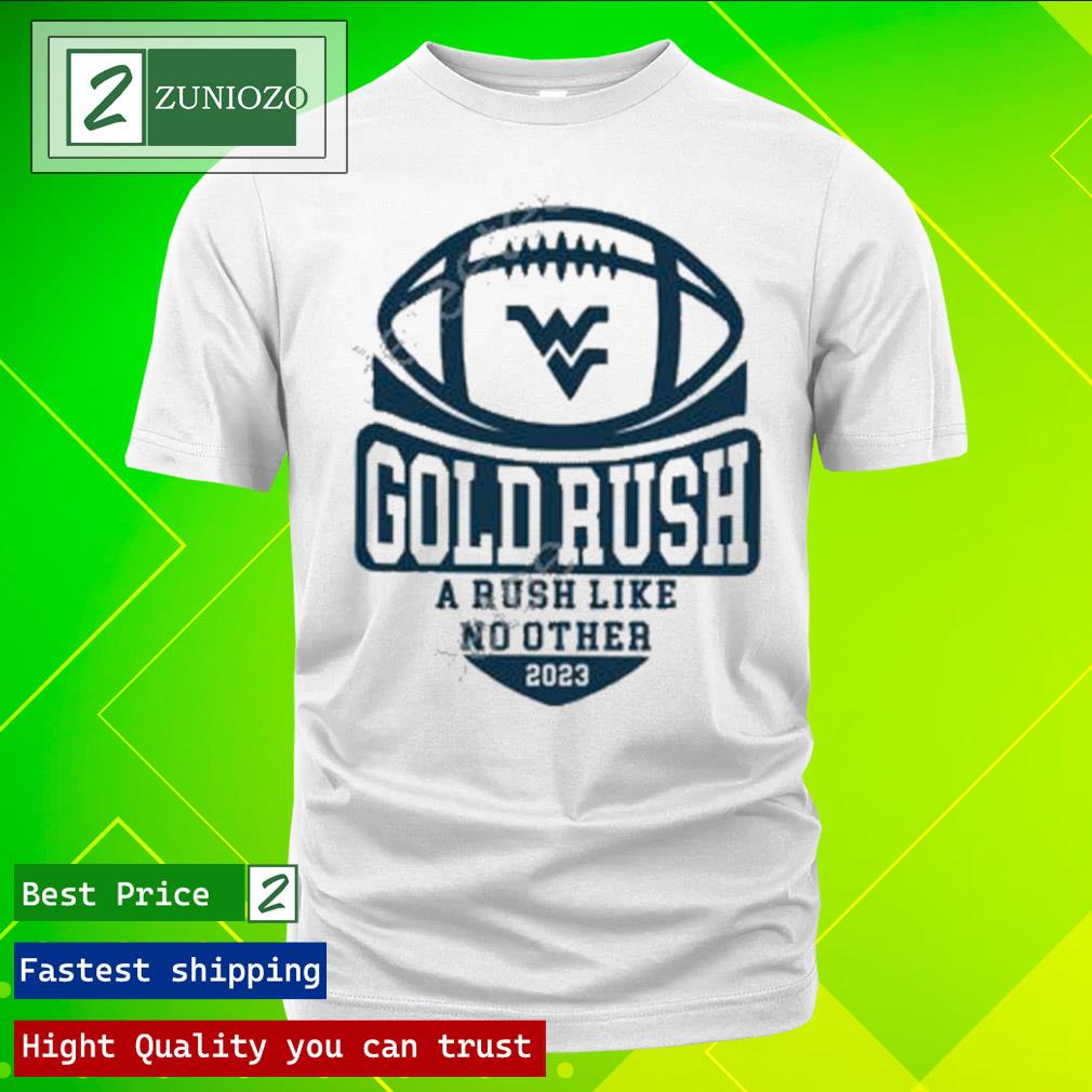 Official gold rush a rush like no other 2023 Shirt