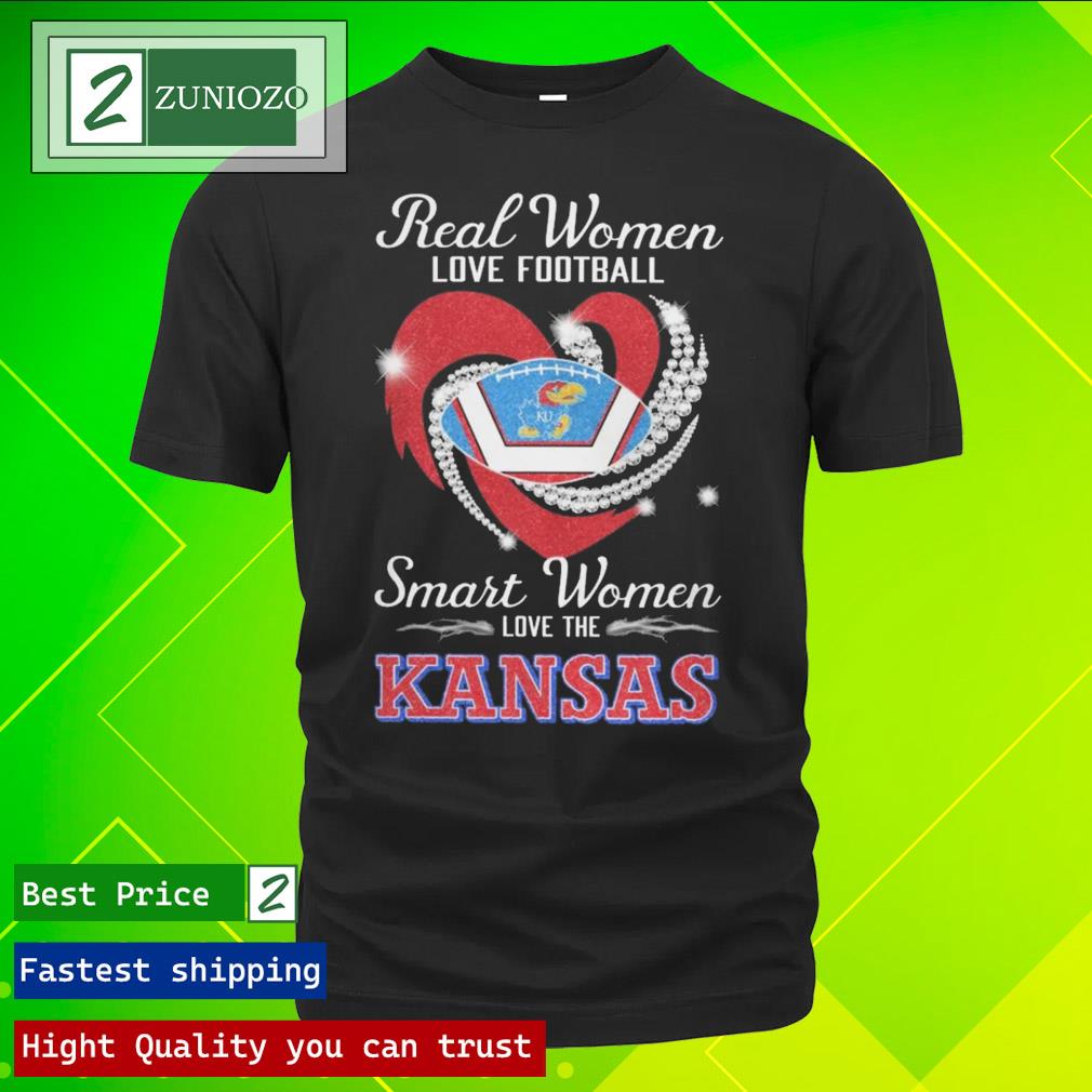 Official heart Diamonds Real Women Love Football Smart Women Love The Kansas Jayhawks Shirt