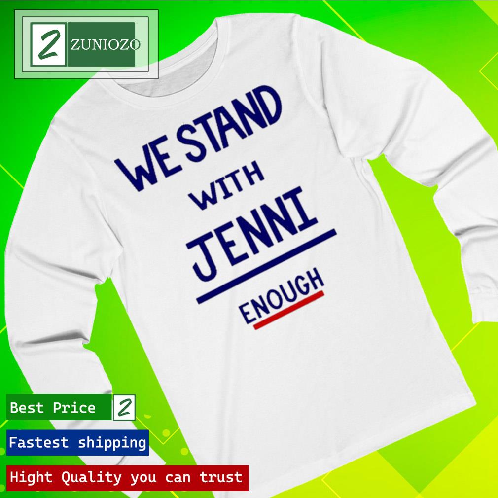 Official i Stand With Jenni T Shirt longsleeve