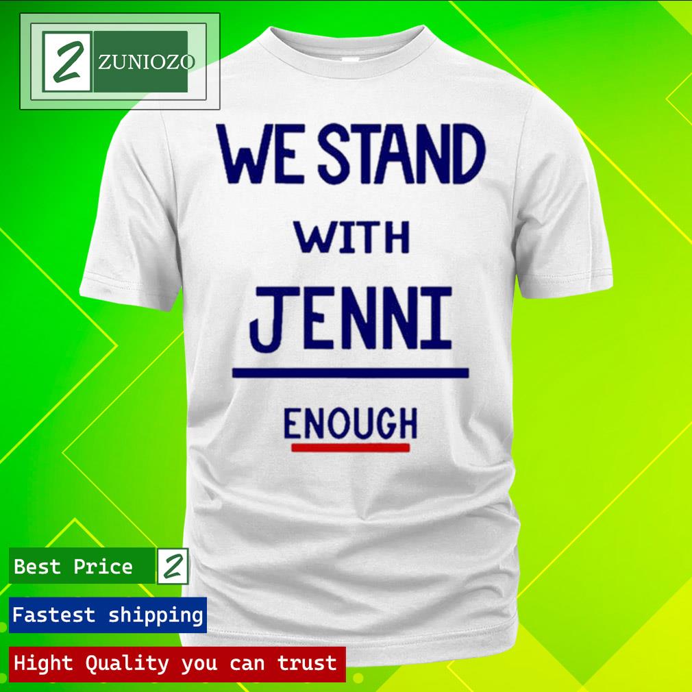 Official i Stand With Jenni T Shirt