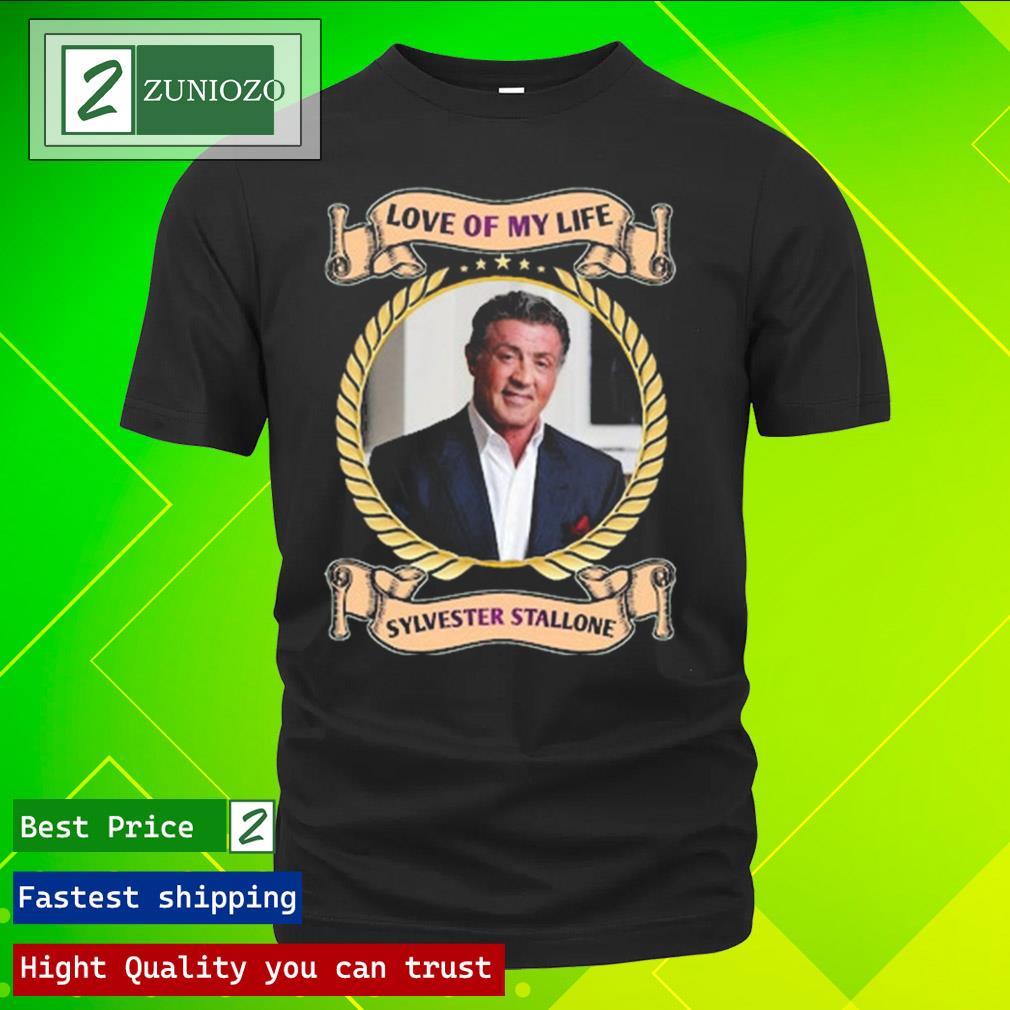 Official love of my life sylvester stallone T Shirt