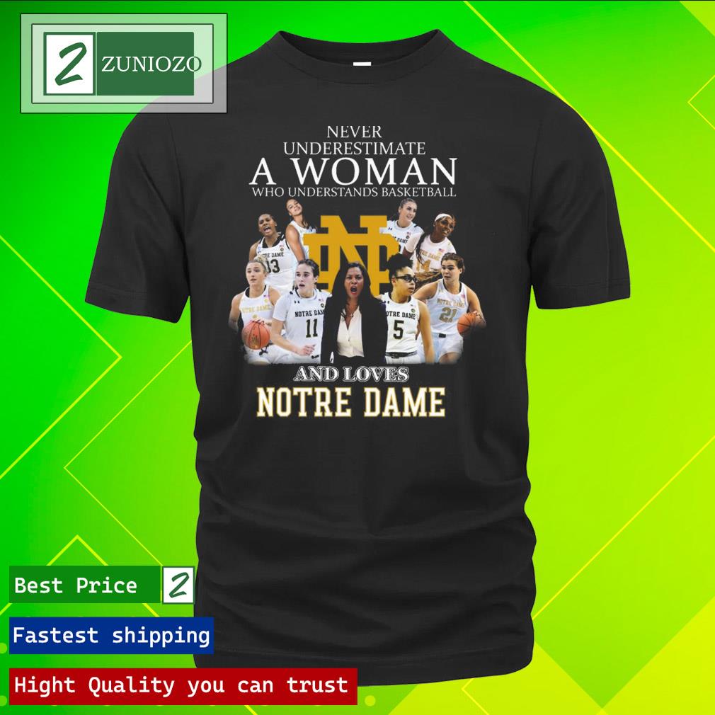 Official never underestimate a woman who understands basketball and loves notre dame T Shirt