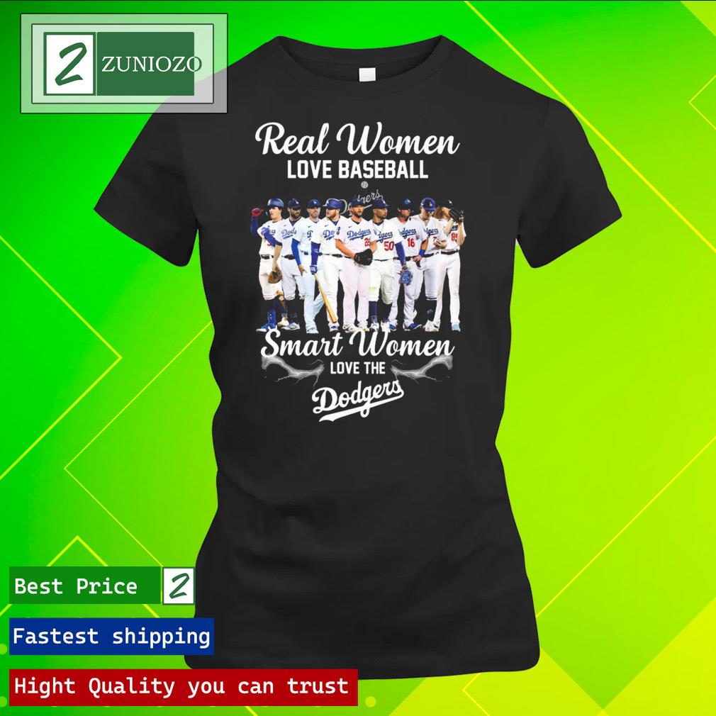 Official real women love baseball smart women love the los angeles Dodgers Tee Shirt ladies tee shirt