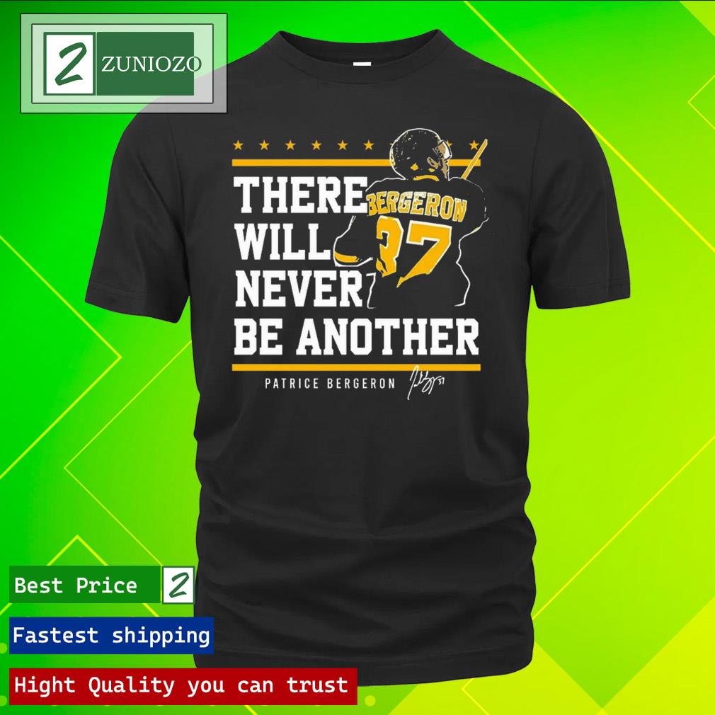 Official there will never be another patrice bergeron signature T Shirt