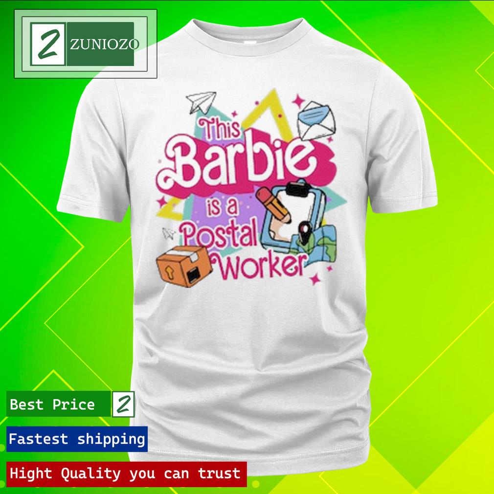 Official this barbie is a postal worker T Shirt