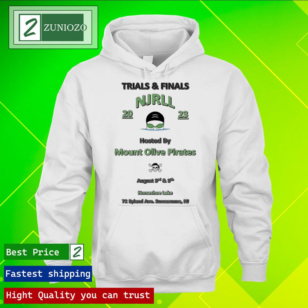 Official trials and finals njrll 2023 hosted by mount olive pirates august 3rd and 5th Shirt hoodie