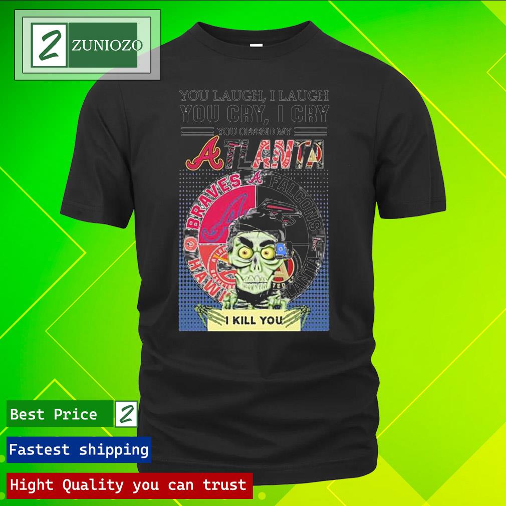 Official achmed Jeff Dunham You Laugh I Laugh You Cry I Cry You Offend My Atlanta Braves Falcons Hawk I Kill You T-Shirt