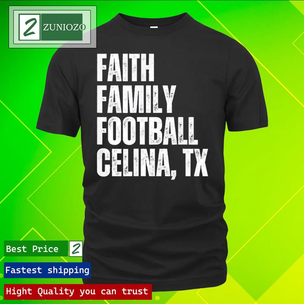 Official faith family Football celina Texas bobcats Shirt