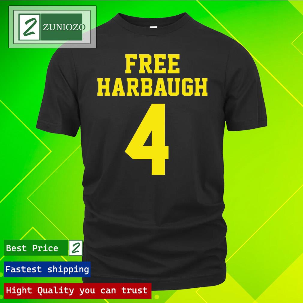 Official free Harbaugh 4 Michigan Wolverines Shirt