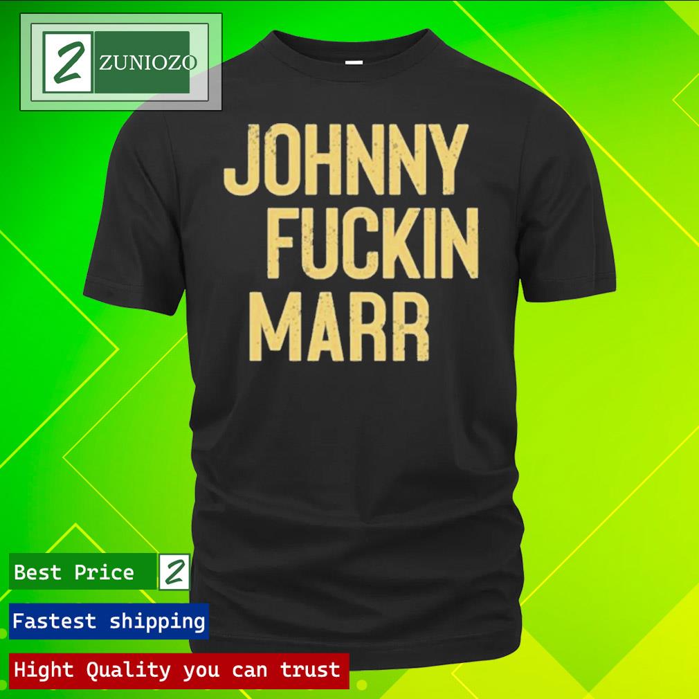 Official johnny Fuckin Marr Shirt