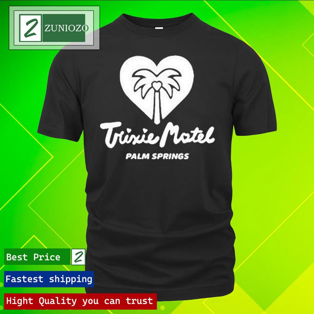 Official trixie motel palm springs Shirt