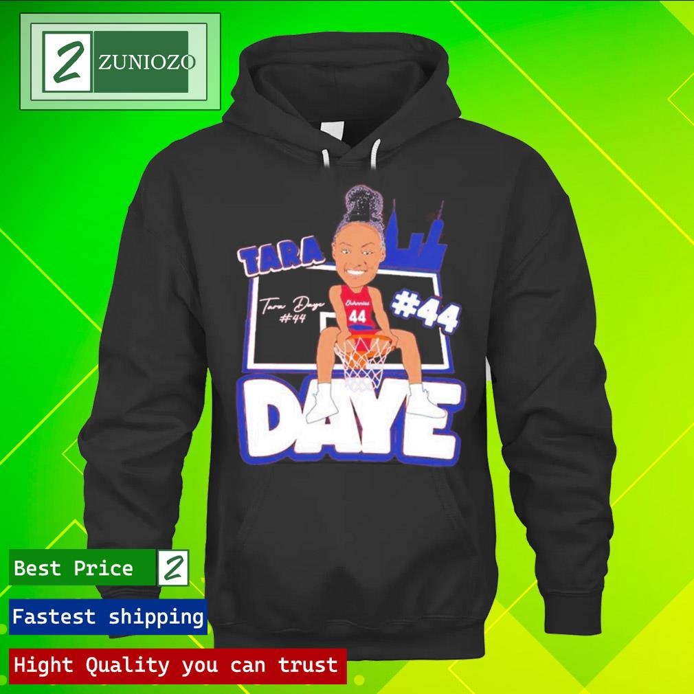 Official Tara daye 2023 T-shirt, hoodie, sweater, long sleeve and tank top