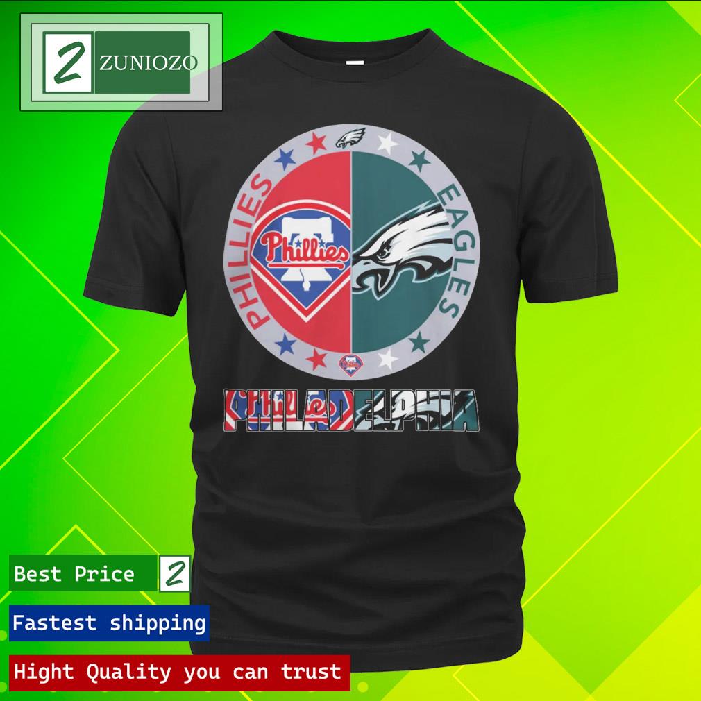 Official philadelphia sports team philadelphia phillies and philadelphia eagles Shirt