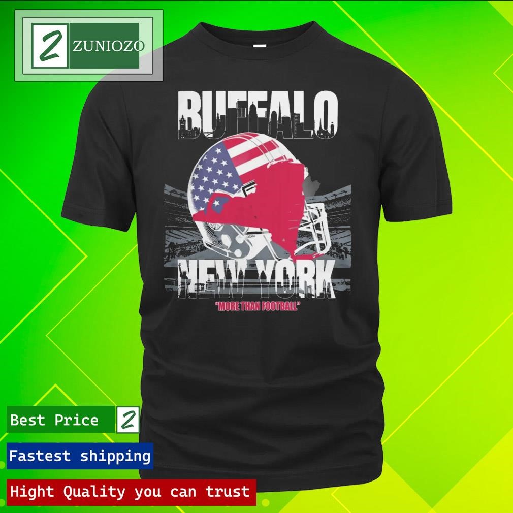 Awesome Buffalo more than Football bflo x tunnel to towers foundation Shirt