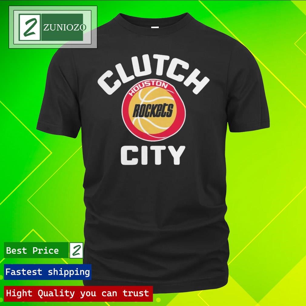 Best Houston rockets clutch city Shirt