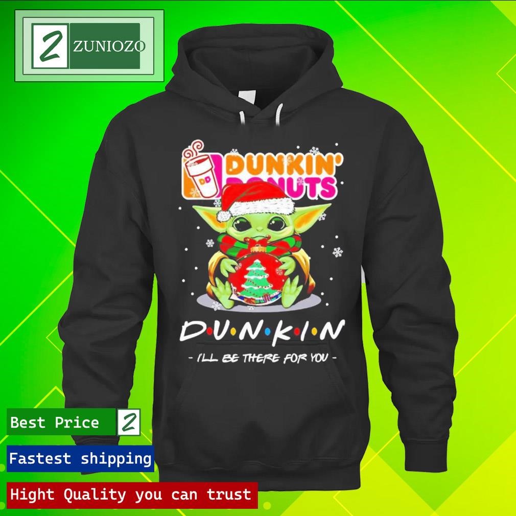 Official Baby Yoda dunkin donuts I'll be there for you merry Christmas Shirt hoodie
