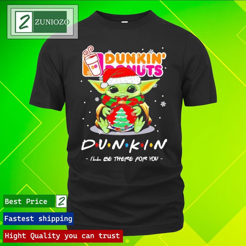 Official Baby Yoda dunkin donuts I'll be there for you merry Christmas Shirt
