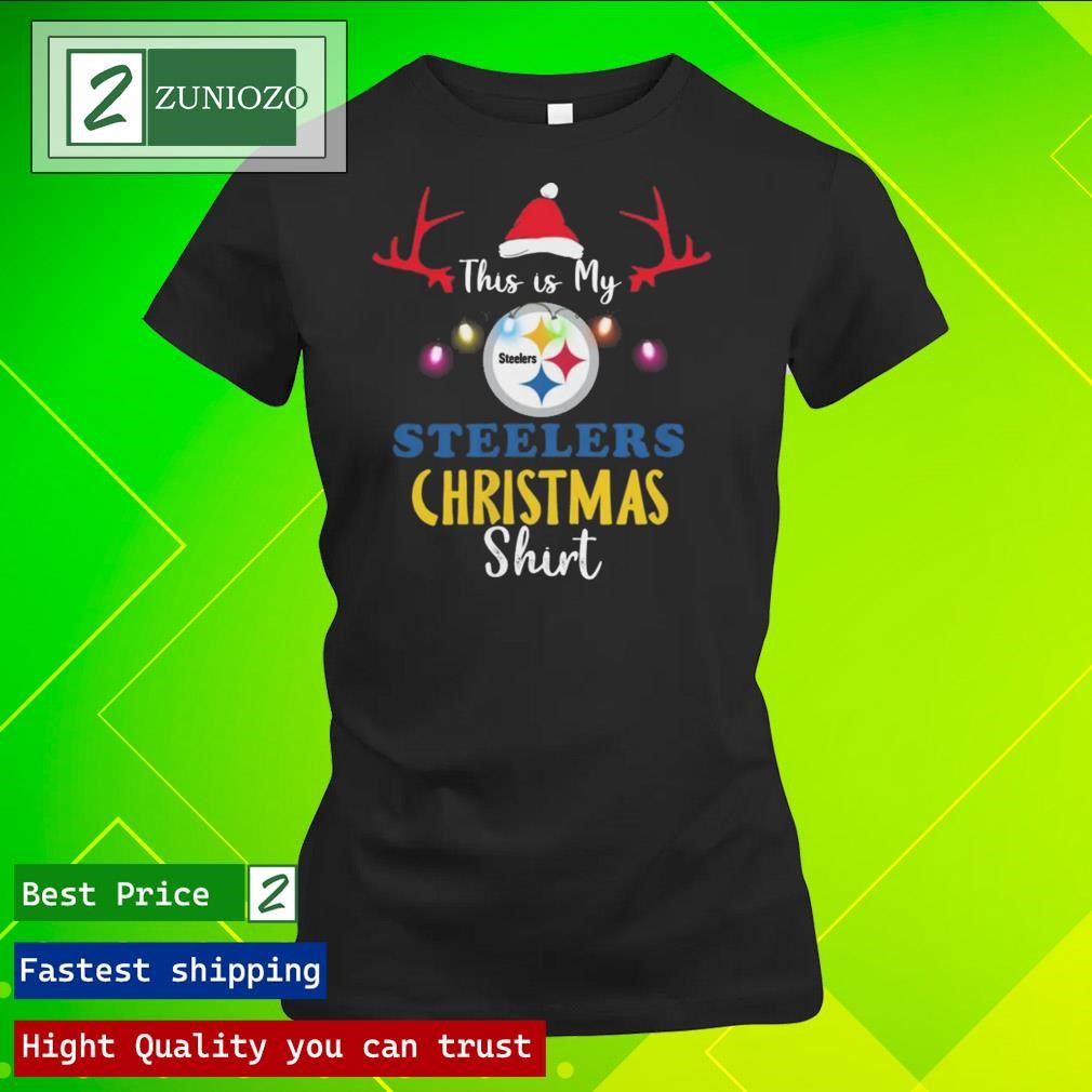 Official Christmas this is my Football Pittsburgh steeler team Shirt ladies tee shirt