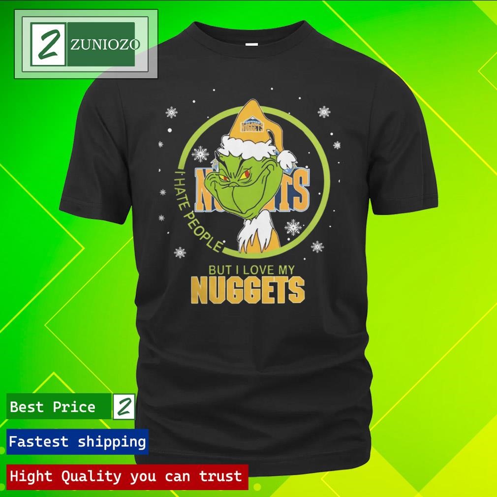 Official Denver Nuggets Christmas Grinch I Hate People But I Love My Favorite Basketball Team Shirt