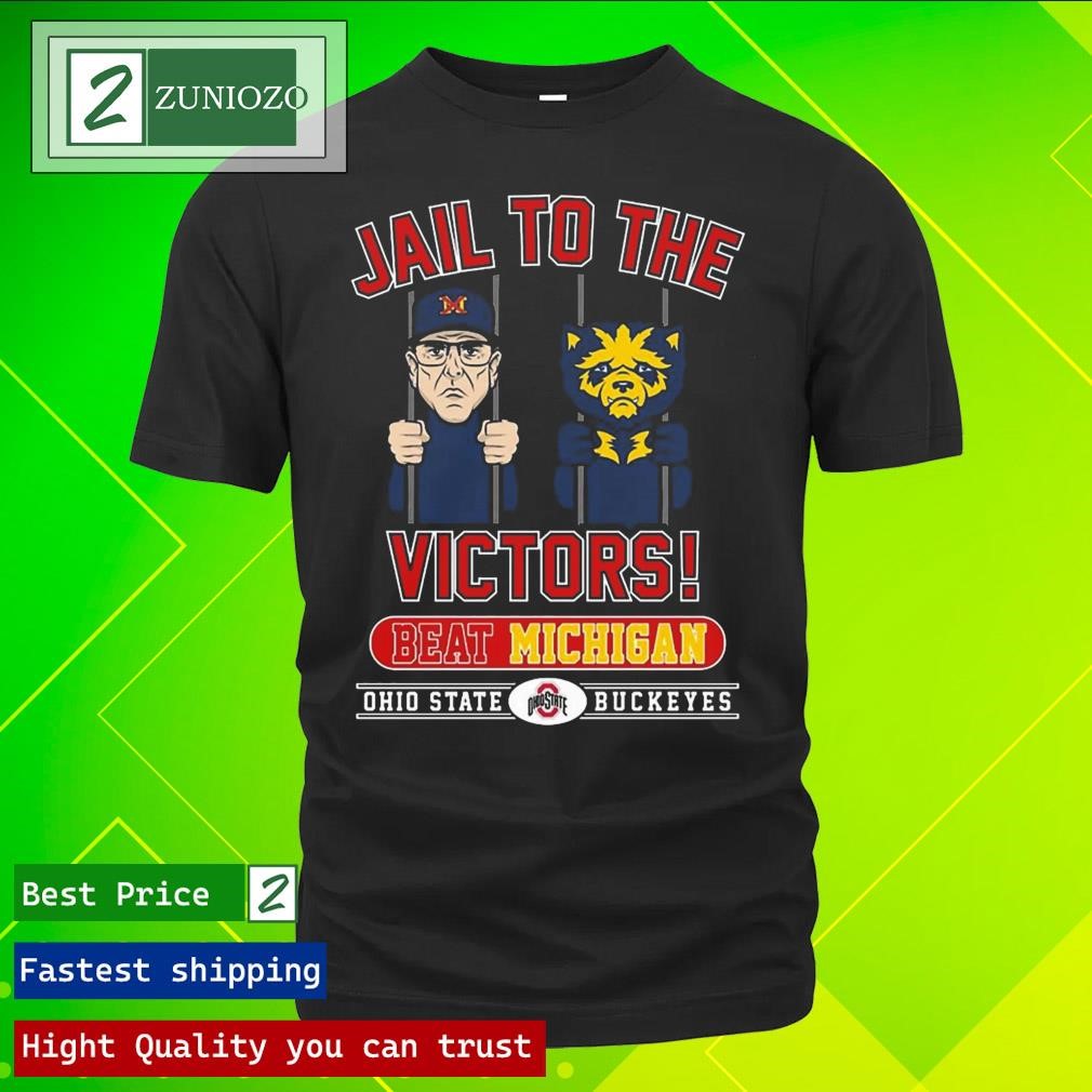 Official Jail To The Victors Beat Michigan Ohio State Buckeyes Tee Shirt