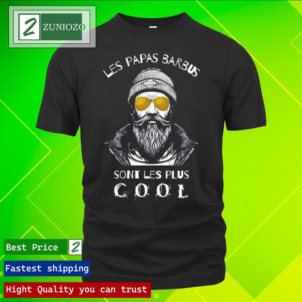 Official Les papas barbus sont les plus cool Shirt