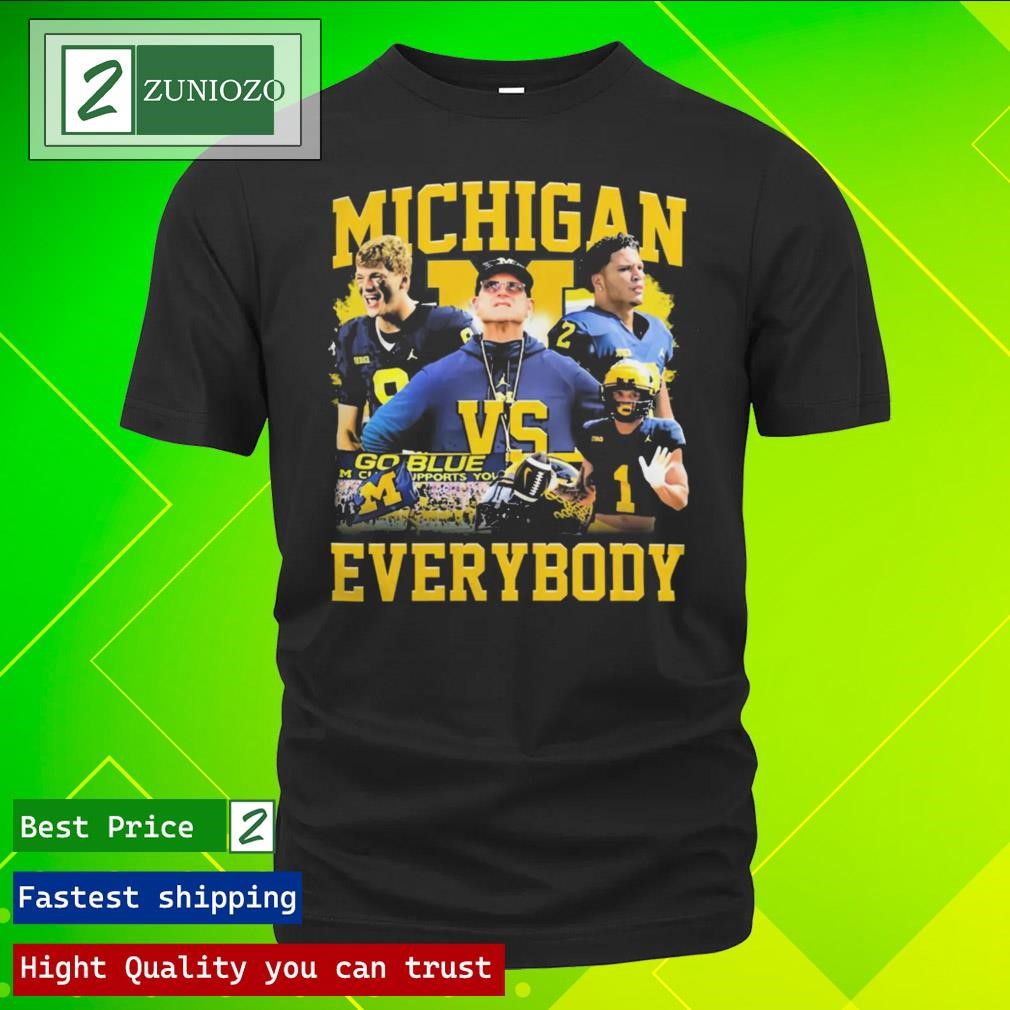Official Michigan wolverines Football team vs everybody Shirt