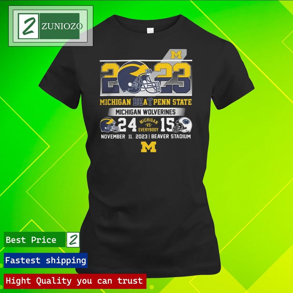 Official Ncaa 2023 Michigan Beat Penn State Michigan Wolverines 24-15 Shirt ladies tee shirt