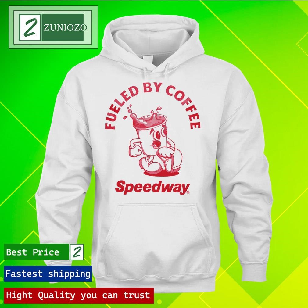 Official 7Collection Fueled By Coffee Speedway Shirt hoodie